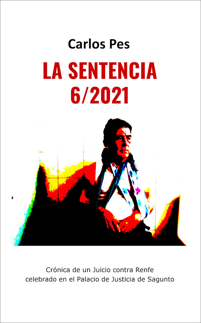 Portada del libro LA SENTENCIA 6/2021, escrito por Carlos Pes